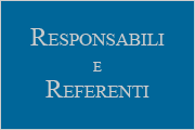 Referenti e Responsabili